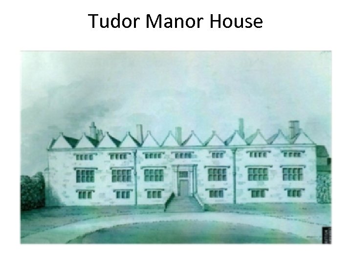 Tudor Manor House 