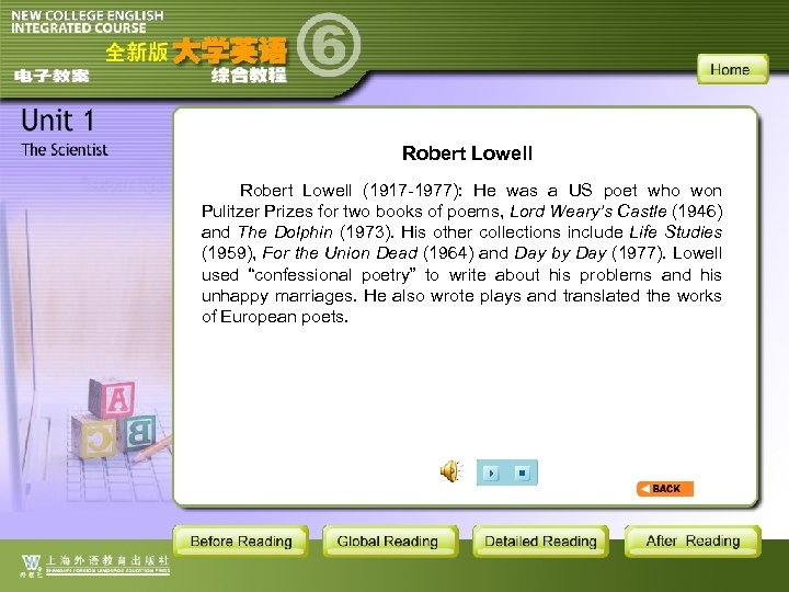 Robert Lowell (1917 -1977): He was a US poet who won Pulitzer Prizes for