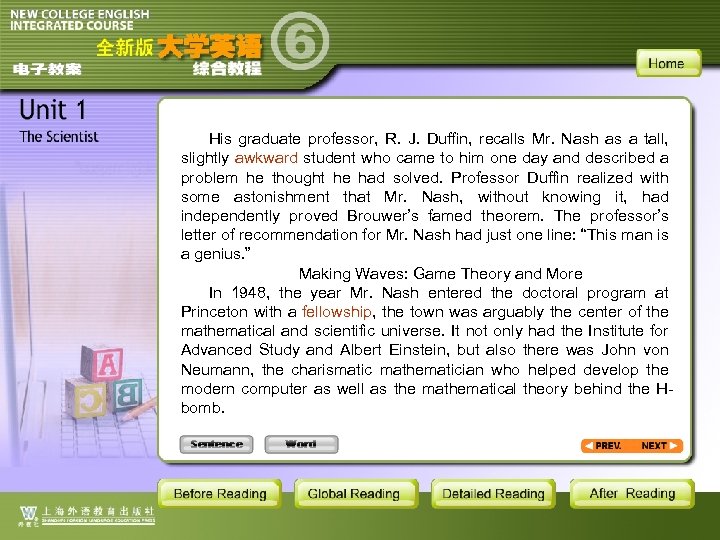 His graduate professor, R. J. Duffin, recalls Mr. Nash as a tall, slightly awkward