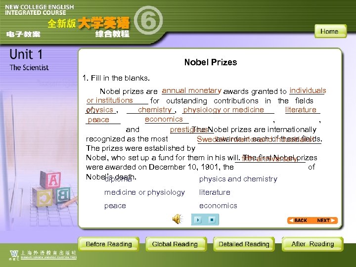 Nobel Prizes 1. Fill in the blanks. annual monetary individuals Nobel prizes are _______