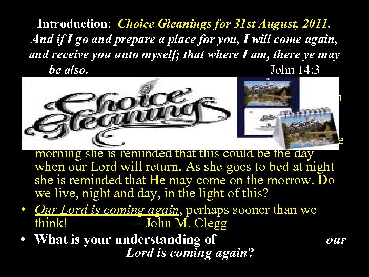 Introduction: Choice Gleanings for 31 st August, 2011. And if I go and prepare