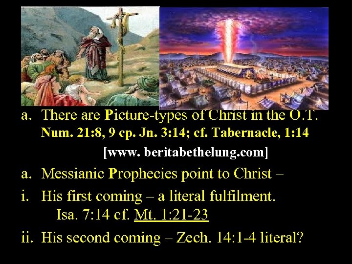 C. The Interpretation of Scriptures 1. Consider the text in its Context. 2. Be