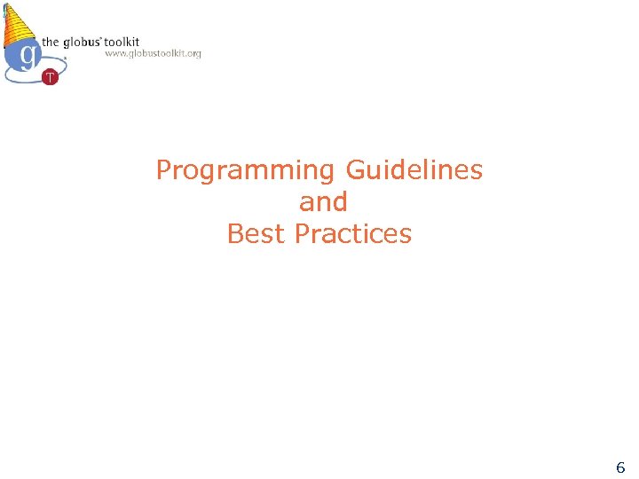 Programming Guidelines and Best Practices 6 