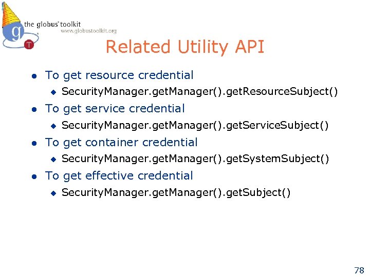 Related Utility API l To get resource credential u l To get service credential