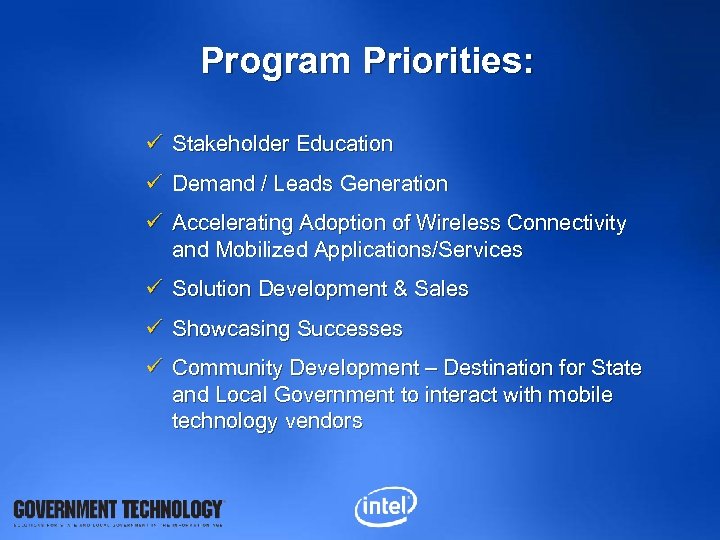 Program Priorities: ü Stakeholder Education ü Demand / Leads Generation ü Accelerating Adoption of