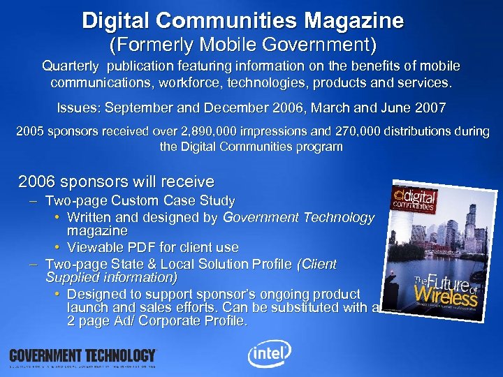 Digital Communities Magazine (Formerly Mobile Government) Quarterly publication featuring information on the benefits of