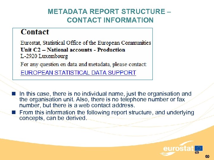 METADATA REPORT STRUCTURE – CONTACT INFORMATION n In this case, there is no individual