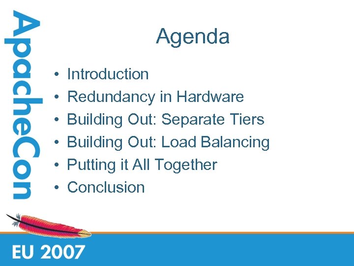Agenda • • • Introduction Redundancy in Hardware Building Out: Separate Tiers Building Out: