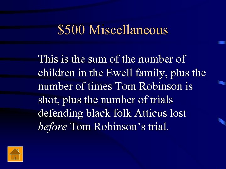 $500 Miscellaneous This is the sum of the number of children in the Ewell
