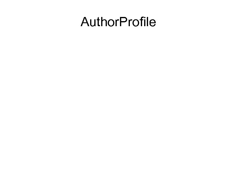 Author. Profile 