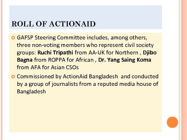 ROLL OF ACTIONAID GAFSP Steering Committee includes, among others, three non-voting members who represent