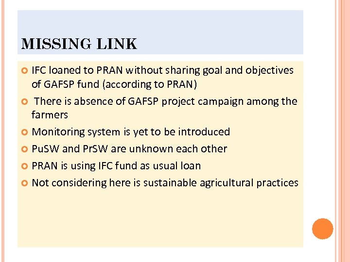 MISSING LINK IFC loaned to PRAN without sharing goal and objectives of GAFSP fund