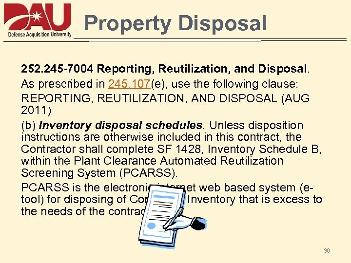 Property Disposal 252. 245 -7004 Reporting, Reutilization, and Disposal. As prescribed in 245. 107(e),