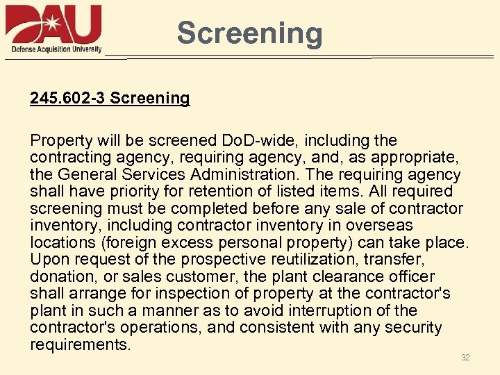 Screening 245. 602 -3 Screening Property will be screened Do. D-wide, including the contracting