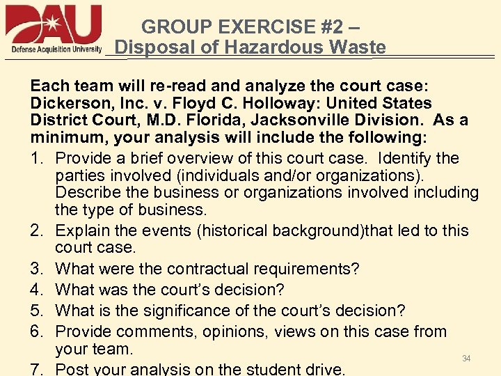 GROUP EXERCISE #2 – Disposal of Hazardous Waste Each team will re-read analyze the