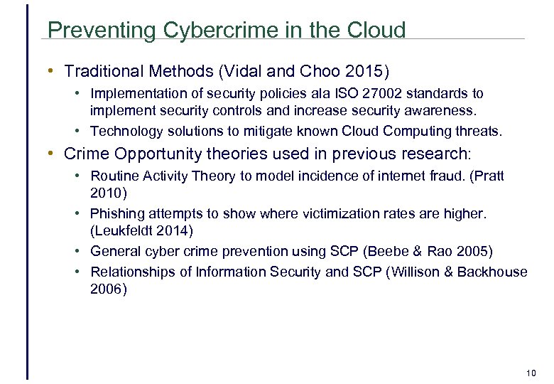 Preventing Cybercrime in the Cloud • Traditional Methods (Vidal and Choo 2015) • Implementation