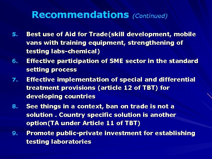 Recommendations (Continued) 5. Best use of Aid for Trade(skill development, mobile vans with training