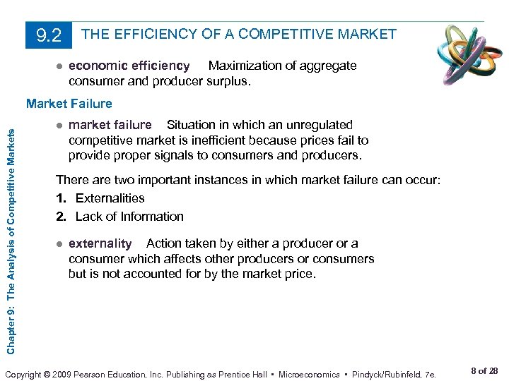 9. 2 THE EFFICIENCY OF A COMPETITIVE MARKET ● economic efficiency Maximization of aggregate