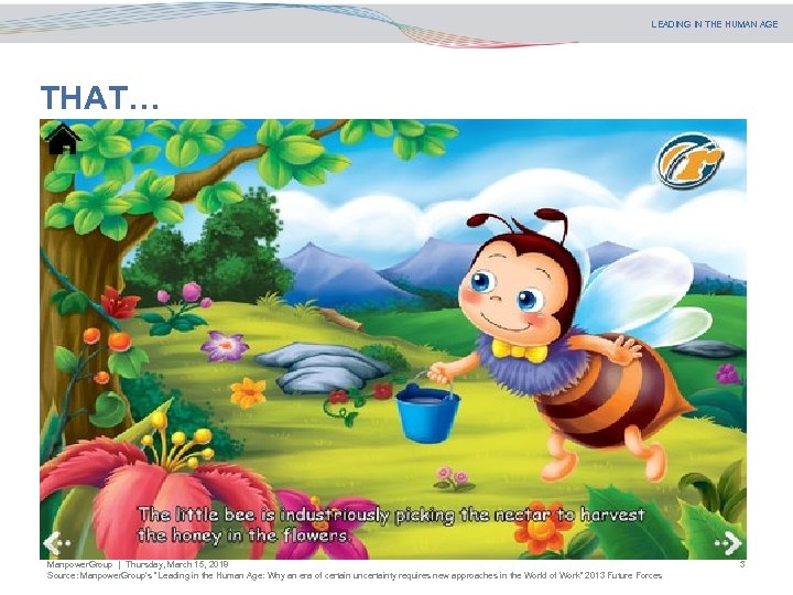 LEADING IN THE HUMAN AGE THAT… Manpower. Group | Thursday, March 15, 2018 Source: