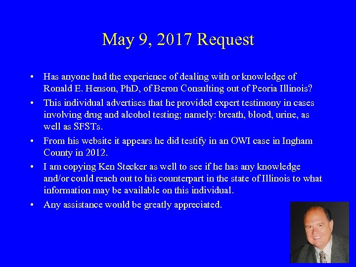 May 9, 2017 Request • Has anyone had the experience of dealing with or