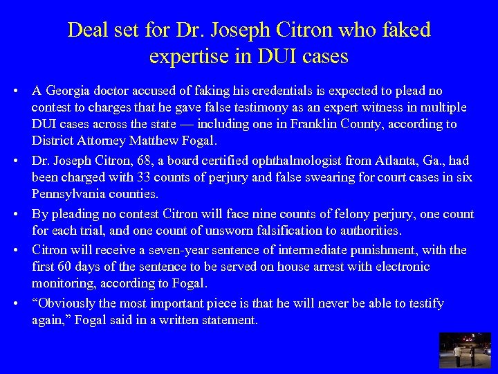 Deal set for Dr. Joseph Citron who faked expertise in DUI cases • A