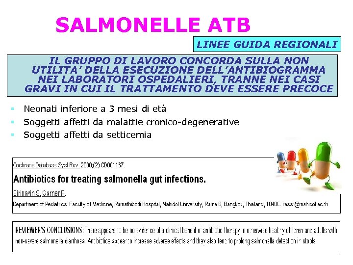 SALMONELLE ATB LINEE GUIDA REGIONALI IL GRUPPO DI LAVORO CONCORDA SULLA NON UTILITA’ DELLA