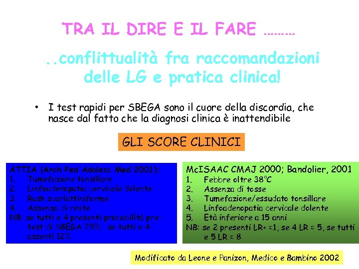 TRA IL DIRE E IL FARE ………. . conflittualità fra raccomandazioni delle LG e