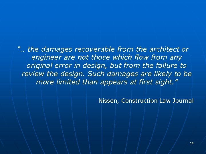 “. . the damages recoverable from the architect or engineer are not those which