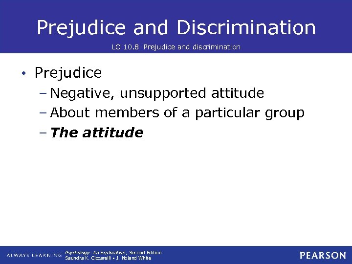 Prejudice and Discrimination LO 10. 8 Prejudice and discrimination • Prejudice – Negative, unsupported