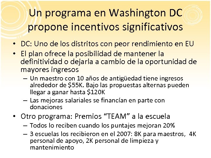 Un programa en Washington DC propone incentivos significativos • DC: Uno de los distritos