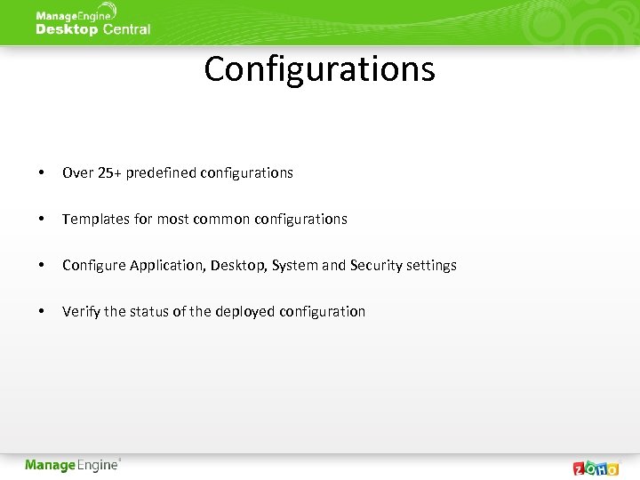 Configurations • Over 25+ predefined configurations • Templates for most common configurations • Configure
