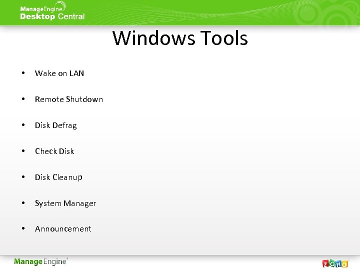 Windows Tools • Wake on LAN • Remote Shutdown • Disk Defrag • Check
