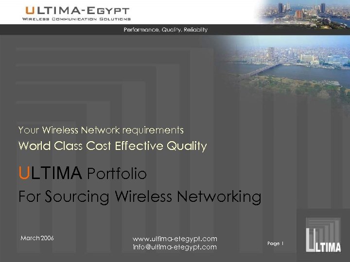 Your Wireless Network requirements World Class Cost Effective Quality ULTIMA Portfolio For Sourcing Wireless