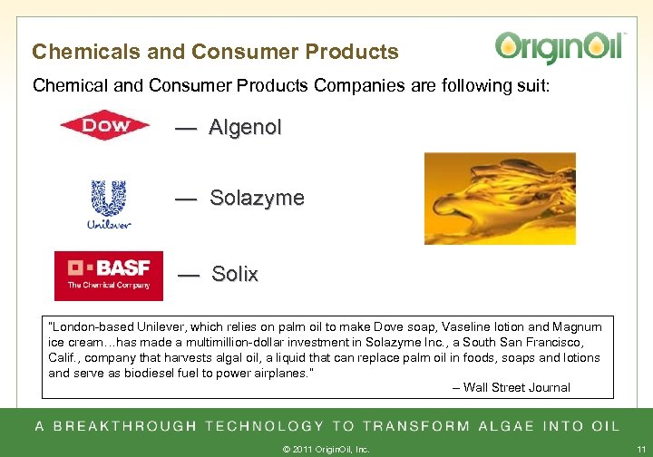 Chemicals and Consumer Products Chemical and Consumer Products Companies are following suit: — Algenol