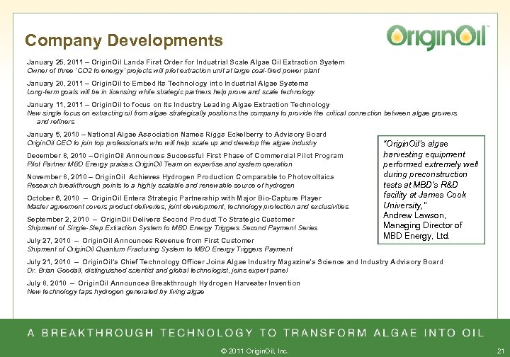 Company Developments January 25, 2011 – Origin. Oil Lands First Order for Industrial Scale