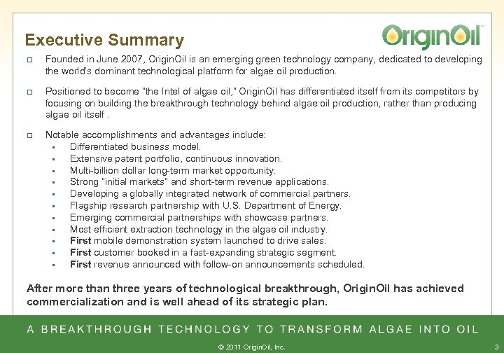 Executive Summary q Founded in June 2007, Origin. Oil is an emerging green technology