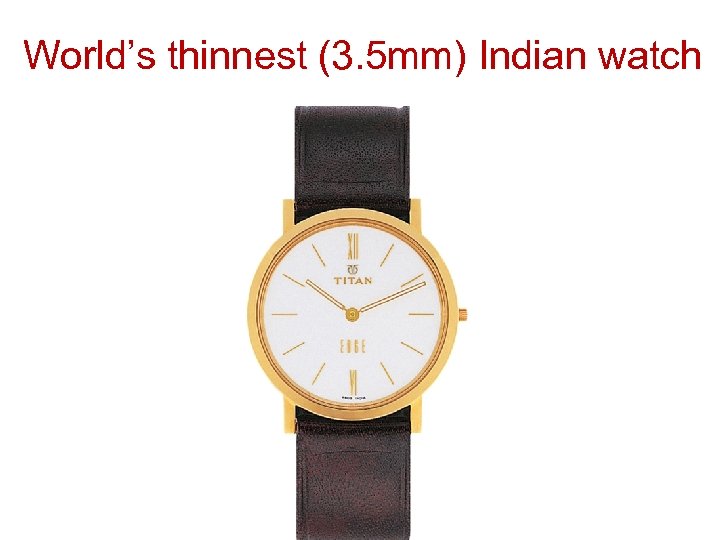 World’s thinnest (3. 5 mm) Indian watch 