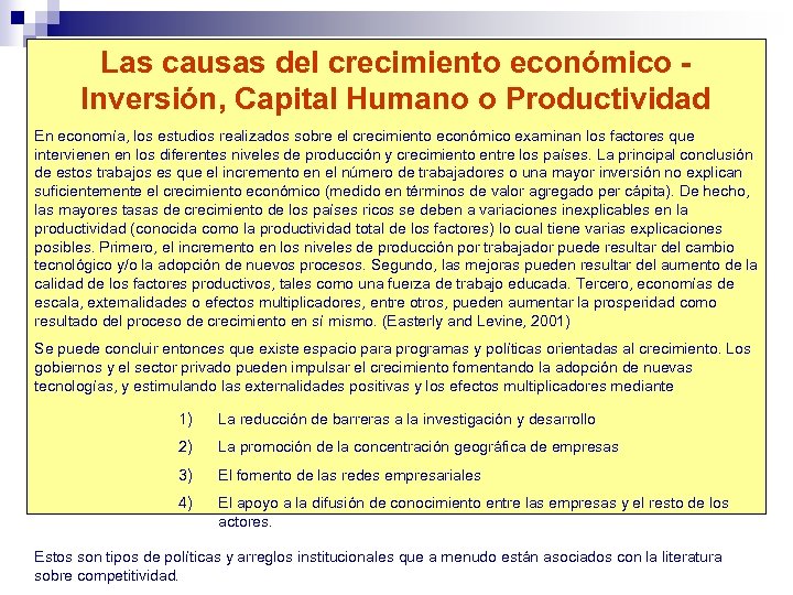 Las causas del crecimiento económico - Inversión, Capital Humano o Productividad En economía, los