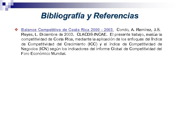  Bibliografía y Referencias v Balance Competitivo de Costa Rica 2000 - 2003. Condo,