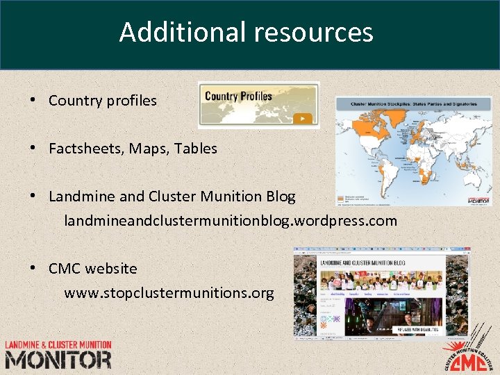 Additional resources • Country profiles • Factsheets, Maps, Tables • Landmine and Cluster Munition