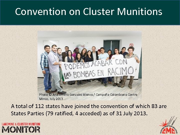 Convention on Cluster Munitions Photo © Ana Jimena Gonzalez Alonso / Campaña Colombiana Contra