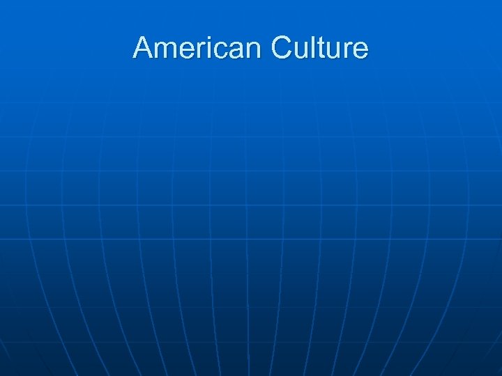 American Culture 