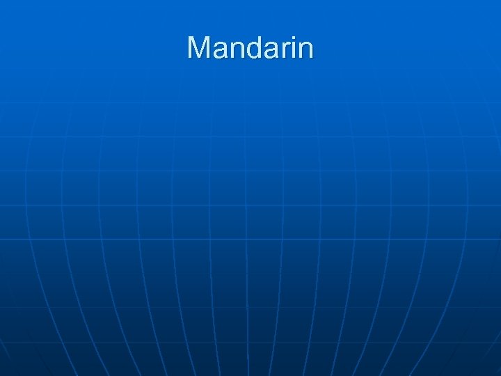 Mandarin 
