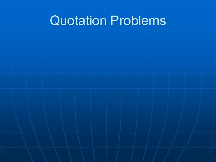 Quotation Problems 