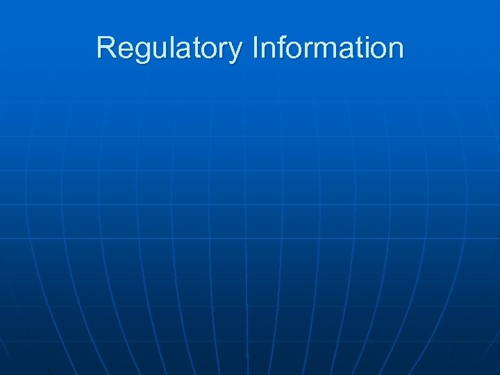 Regulatory Information 
