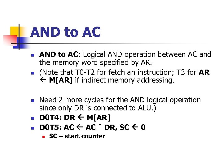 AND to AC n n n AND to AC: Logical AND operation between AC