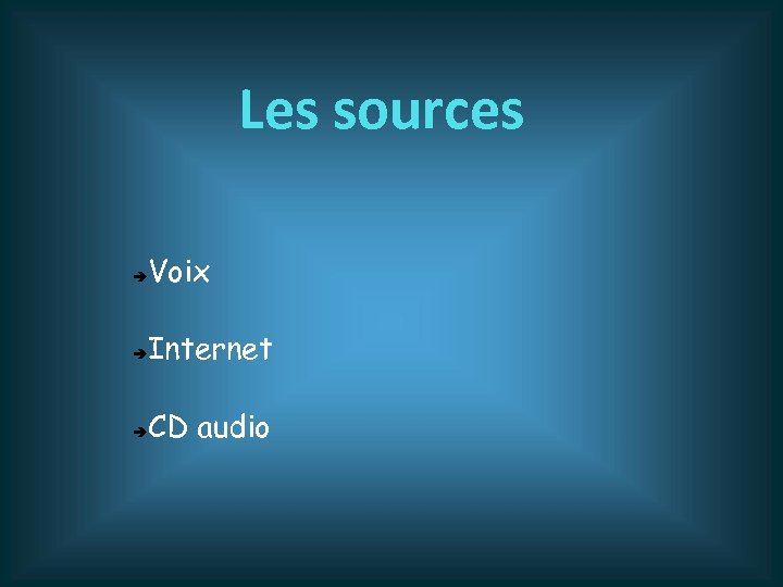Les sources Voix Internet CD audio 