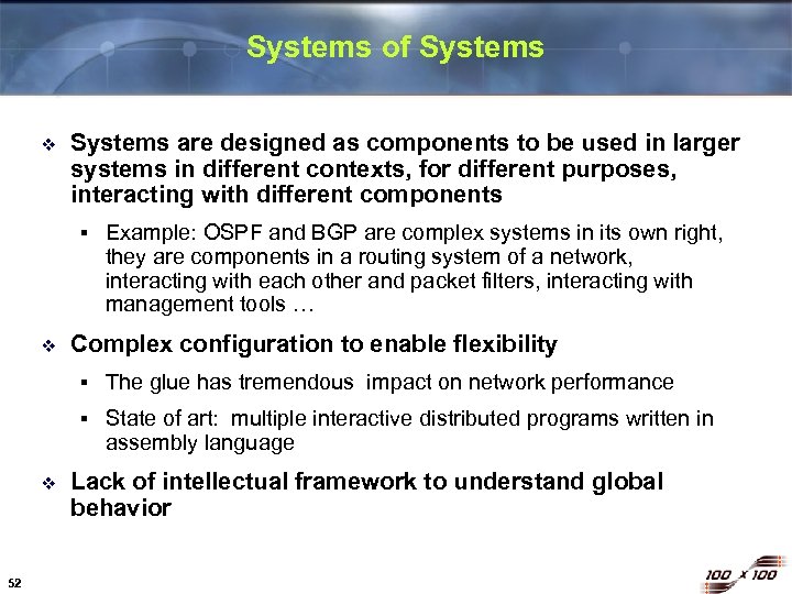 Systems of Systems v Systems are designed as components to be used in larger