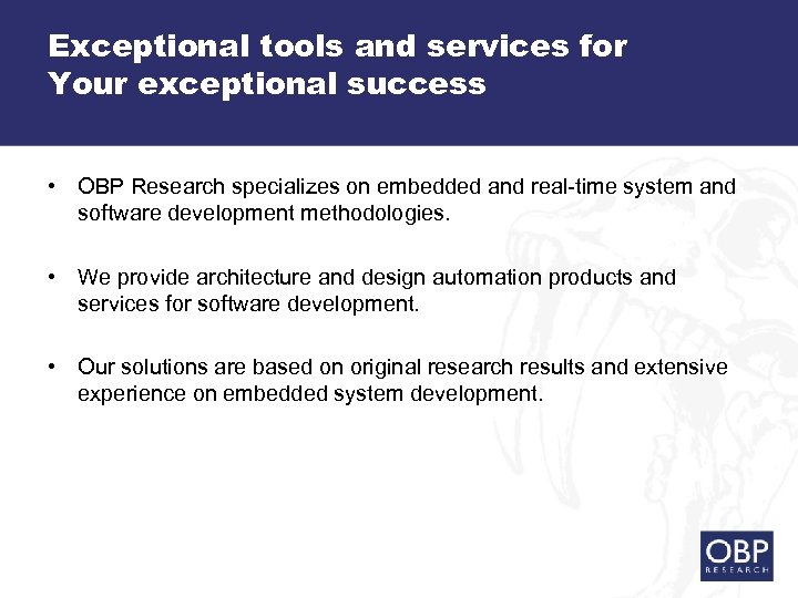 Exceptional tools and services for Your exceptional success • OBP Research specializes on embedded