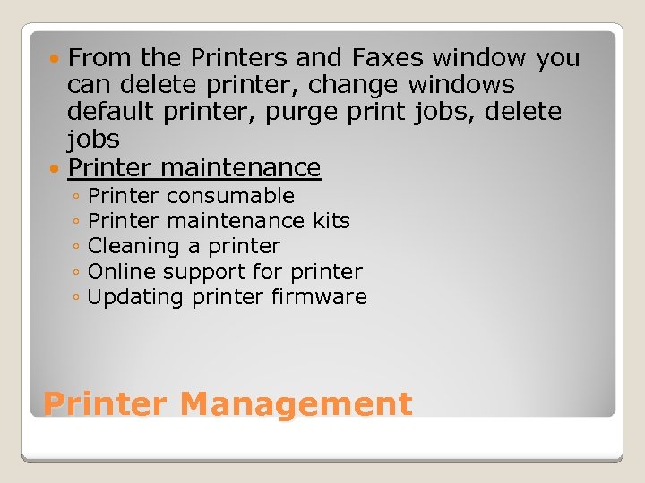 From the Printers and Faxes window you can delete printer, change windows default printer,